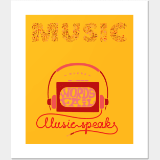 Music speaks Posters and Art